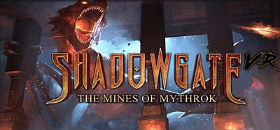 Oculus Quest 游戏《暗影门：矿山》Shadowgate VR- The Mines of Mythrok